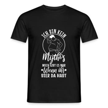 Kein Mythos mich gibt es nur wenn ihr Bier da habt - Männer T-Shirt - Schwarz - Vorne - AI Model Male 178 light (178cm)