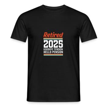 Retirement 2025 Pensioner Pension Pensioner - Men's T-Shirt - black - Front - AI Model Male 178 light (178cm)
