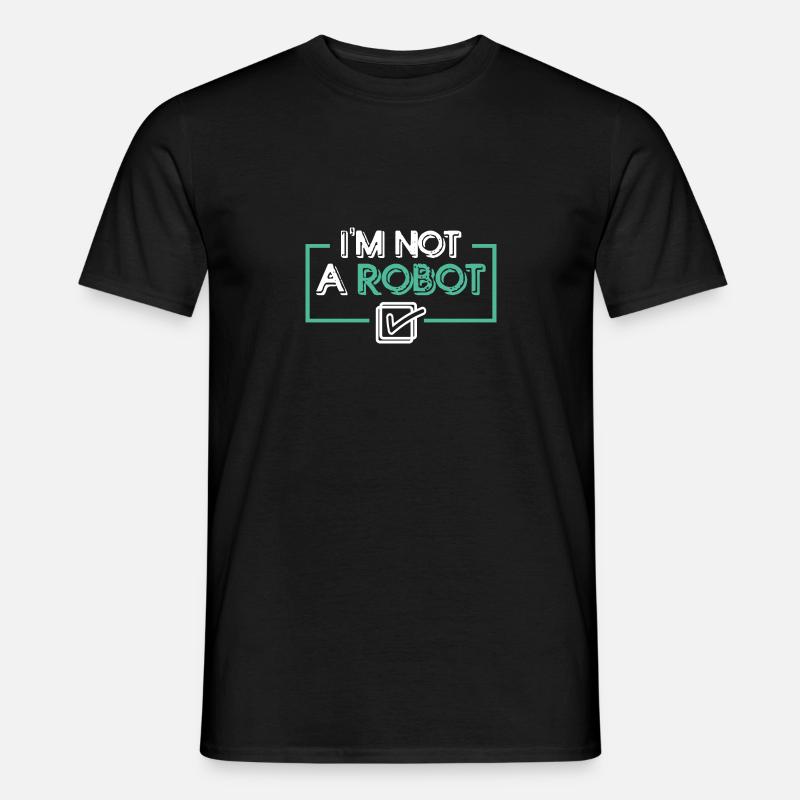 I'm Not a Robot - Männer T-Shirt - Schwarz