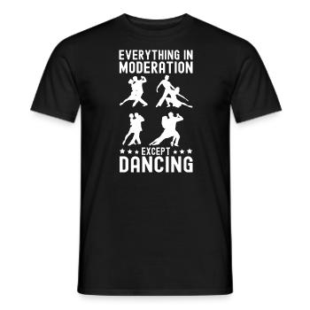 Tanzen Spruch Ballsaal Paartanz Tanz Tanzfläche - Männer T-Shirt - Schwarz - Vorne - AI Model Male 178 light (178cm)