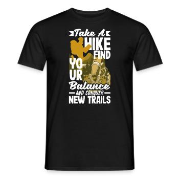 Take a hike, find your balance, and conquer new - Männer T-Shirt - Schwarz - Vorne - AI Model Male 178 light (178cm)