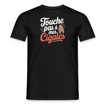 Touche pas à mes cigales - T-shirt homme - noir - Devant - AI Model Male 178 light (178cm)