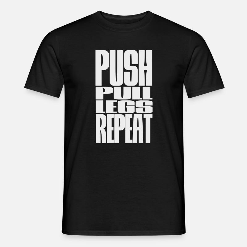 PUSH PULL LEGS REPEAT - Men’s T-shirt - black