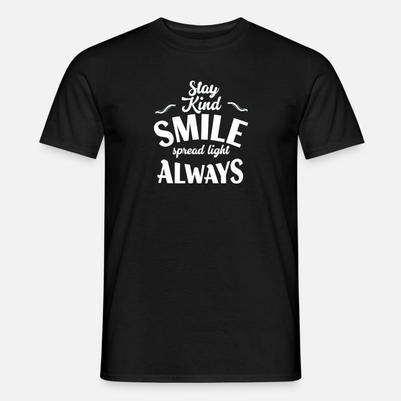 Bleib freundlich, lächle immer - Männer T-Shirt - Schwarz