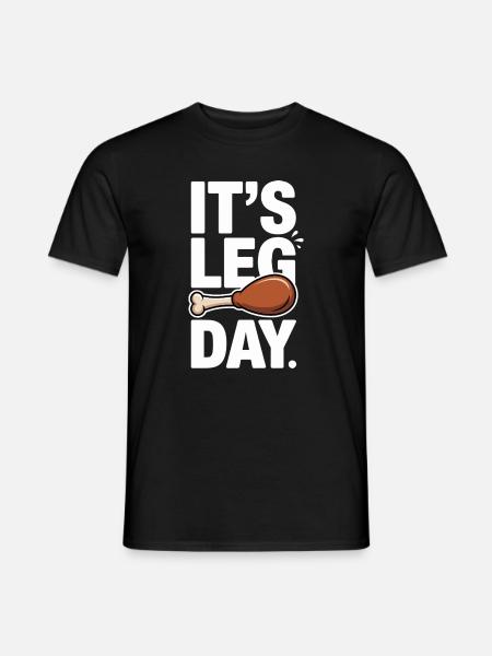 It's Leg Day Gym Cheat Day Bein Training Fitness - Männer T-Shirt - Schwarz