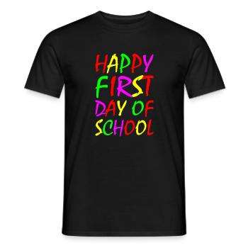 Happy First day of school - Men's T-Shirt - black - Front - AI Model Male 178 light (178cm)