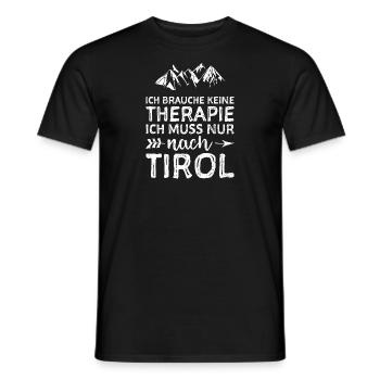 Ich Brauche Keine Therapie Ich Muss Nur Nach Tirol - Männer T-Shirt - Schwarz - Vorne - AI Model Male 178 light (178cm)