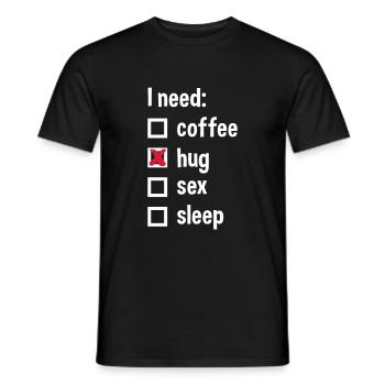 J’ai besoin de café, de câlins, de sexe, de sommeil - T-shirt homme - noir - Devant - AI Model Male 178 light (178cm)
