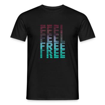 Feel Free Feel Free Life Saying - Men's T-Shirt - black - Front - AI Model Male 178 light (178cm)