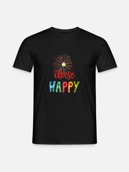 Choisissez Heureux, choisissez Heureux, soyez heureux - T-shirt homme - noir