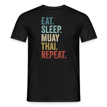 Essen Schlaf Muay Thai Wiederholen Muay Thai - Männer T-Shirt - Schwarz - Vorne - AI Model Male 178 light (178cm)