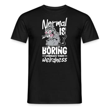 Normal is boring Embrace your weirdness - Men's T-Shirt - black - Front - AI Model Male 178 light (178cm)