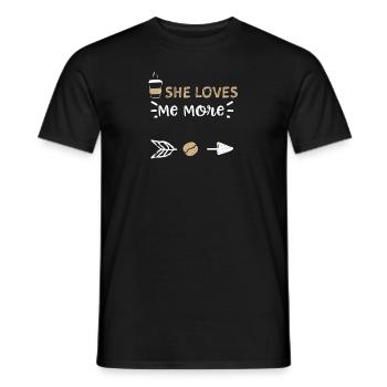 She Loves Me More - Coffee - Men's T-Shirt - black - Front - AI Model Male 178 light (178cm)
