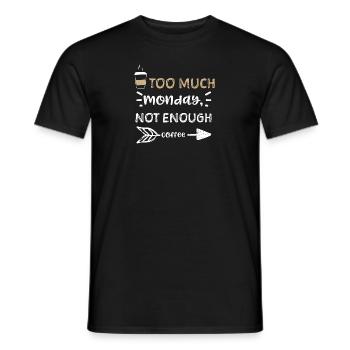 Trop de lundi, pas assez de café - T-shirt homme - noir - Devant - AI Model Male 178 light (178cm)