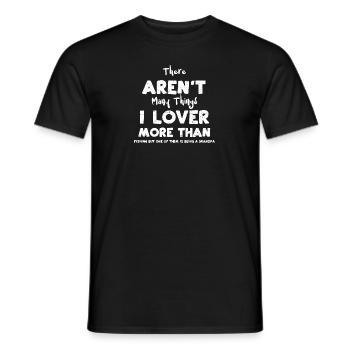 There Aren't Many Things I Lover... - Men's T-Shirt - black - Front - AI Model Male 178 light (178cm)