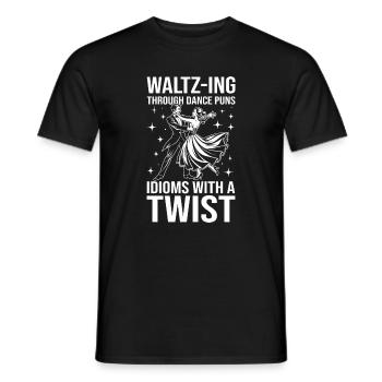 Waltz-Ing Through Dance Puns Idioms With A Twist - Männer T-Shirt - Schwarz - Vorne - AI Model Male 178 light (178cm)