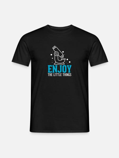 Enjoy The Little Things Biology Biologist Gift - Men's T-Shirt - black