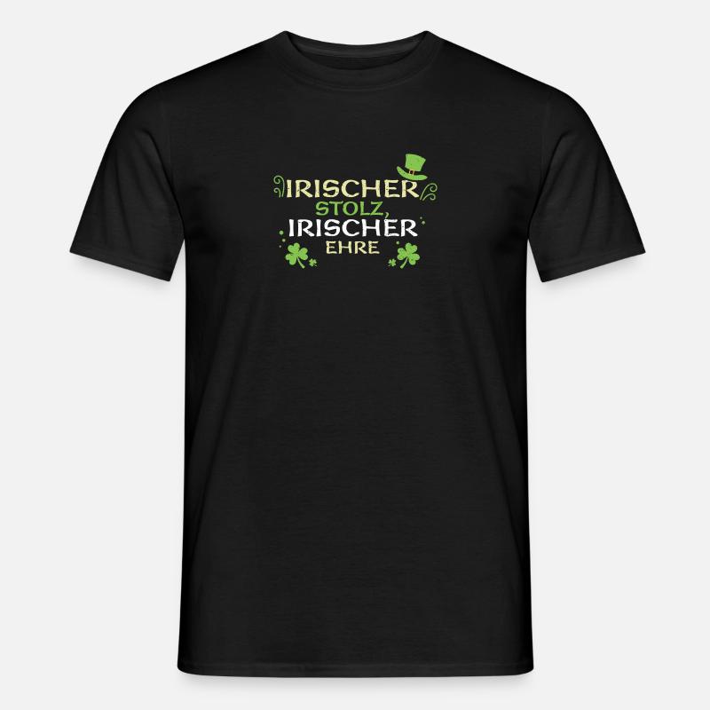 Irischer Stolz, irischer Ehre - Männer T-Shirt - Schwarz