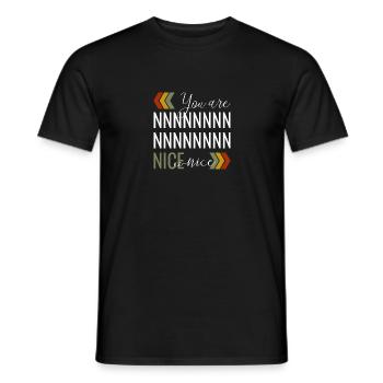 You are nice - Männer T-Shirt - Schwarz - Vorne - AI Model Male 178 light (178cm)
