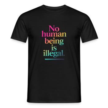 no human is illegal - The Original - Männer T-Shirt - Schwarz - Vorne - AI Model Male 178 light (178cm)