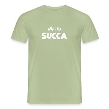 What Up Succa - Gardening - Men's T-Shirt - sage - Front - AI Model Male 178 light (178cm)
