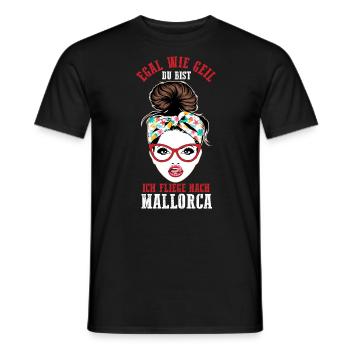 Egal wie geil du bist ich fliege nach Mallorca - Männer T-Shirt - Schwarz - Vorne - AI Model Male 178 light (178cm)