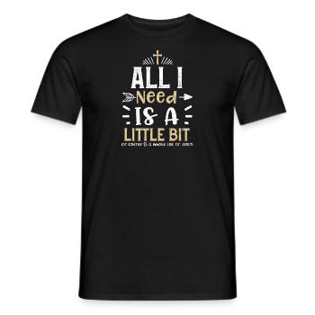 Tout ce dont j’ai besoin, c’est d’un peu de co... - T-shirt homme - noir - Devant - AI Model Male 178 light (178cm)