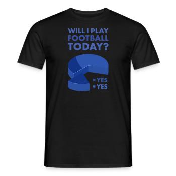 Sport Will I Play Football - Männer T-Shirt - Schwarz - Vorne - AI Model Male 178 light (178cm)