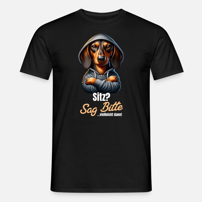 Sitz? Sag bitte... Vielleicht dann - Dackel Teckel - Männer T-Shirt - Schwarz