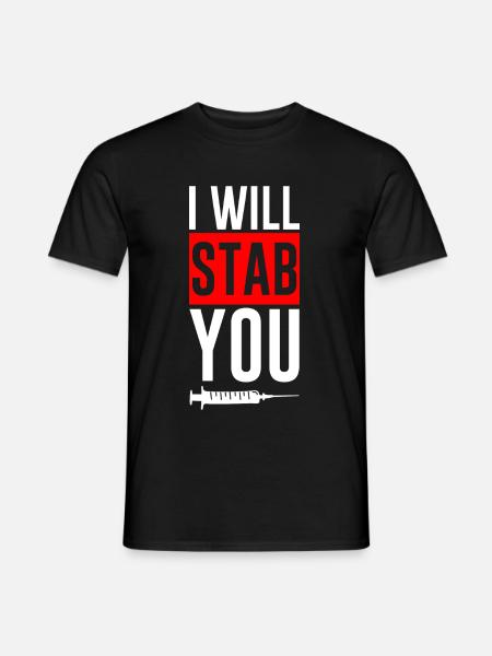 I Will Stab You 2 - Männer T-Shirt - Schwarz