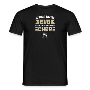 C'EST MON EVG ET JE VAIS PRENDRE CHER Humour EVG - T-shirt homme - noir - Devant - AI Model Male 178 light (178cm)
