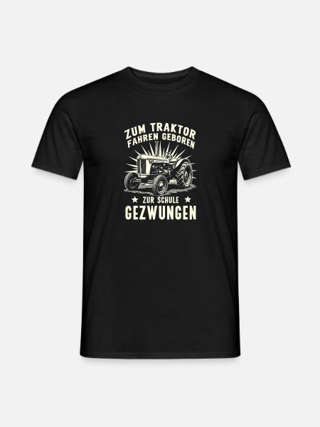 Zum Traktor Fahren Geboren Bauer Witzigen Sprüchen - Männer T-Shirt - Schwarz