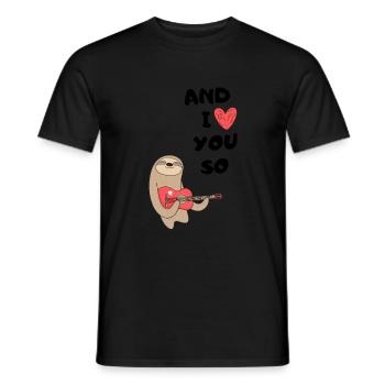 Faultier UND ICH LIEBE DICH SO - Männer T-Shirt - Schwarz - Vorne - AI Model Male 178 light (178cm)