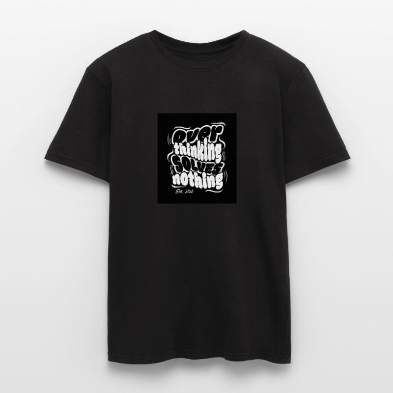 Overthinking solves nothing Männer T-Shirt