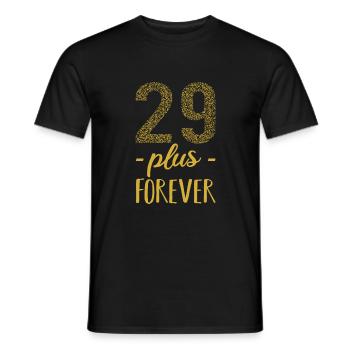 29 plus forever - 29 + birthday - Men's T-Shirt - black - Front - AI Model Male 178 light (178cm)