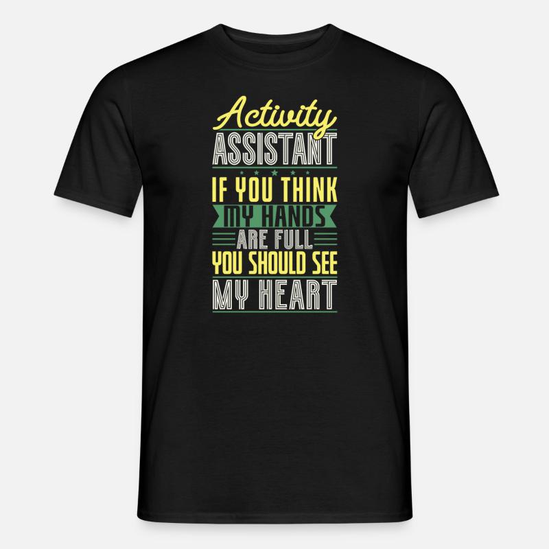 Activity Assistant Appreciation - Männer T-Shirt - Schwarz