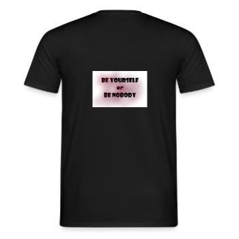 be yourself or be nobody - Männer T-Shirt - Schwarz - Hinten - AI Model Male 178 light (178cm)