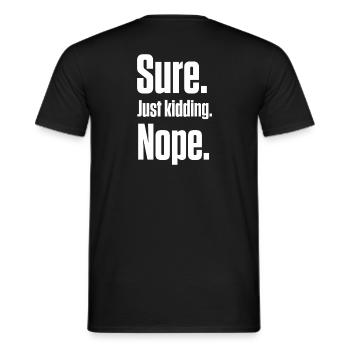 Bien sûr. Je plaisante. Non. PDA Autiste - T-shirt homme - noir - Dos - AI Model Male 178 light (178cm)