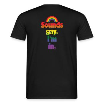 Sounds gay I'm in - rainbow pride LGBTQ design - Männer T-Shirt - Schwarz - Hinten - AI Model Male 178 light (178cm)
