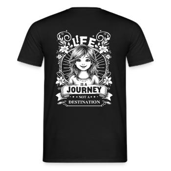 Life is a journey not a destination | Girl - Men's T-Shirt - black - Back - AI Model Male 178 light (178cm)