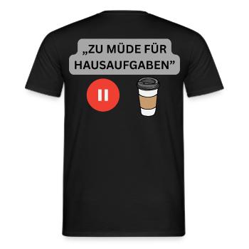 Zu_müde_fur_Hausaufgaben - Men's T-Shirt - black - Back - AI Model Male 178 light (178cm)