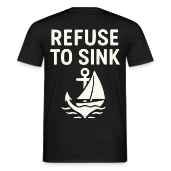 Refuse to Sink – Maritime Typo Meer Segeln Boot - Männer T-Shirt - Schwarz - Hinten - AI Model Male 178 light (178cm)