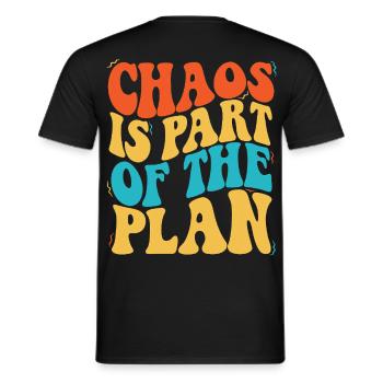 Chaos Is Part of the Plan - Männer T-Shirt - Schwarz - Hinten - AI Model Male 178 light (178cm)