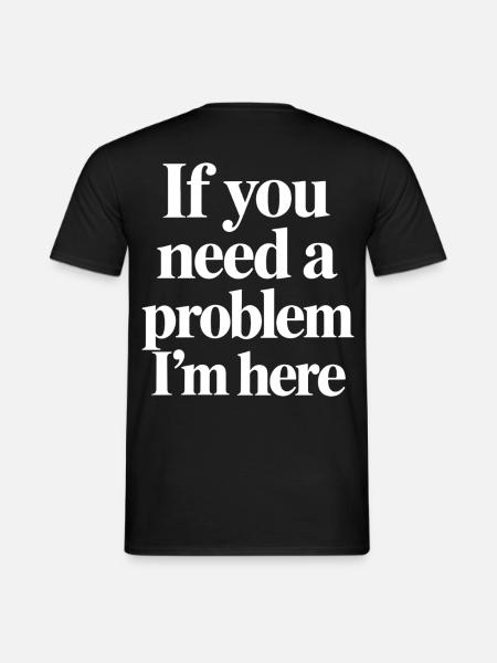 Lustiger Statement Spruch - Männer T-Shirt - Schwarz