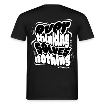 Overthinking Solves Nothing – Klare Message, coole - Männer T-Shirt - Schwarz - Hinten - AI Model Male 178 light (178cm)