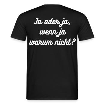 HN Ja oder ja, wenn ja warum nicht? - Männer T-Shirt - Schwarz - Hinten - AI Model Male 178 light (178cm)