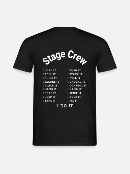 Bühnencrew; Ich MACHE es Weiß - Männer T-Shirt - Schwarz
