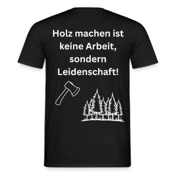 Holz machen ist keine Arbeit, sondern Leidenschaft - Männer T-Shirt - Schwarz - Hinten - AI Model Male 178 light (178cm)
