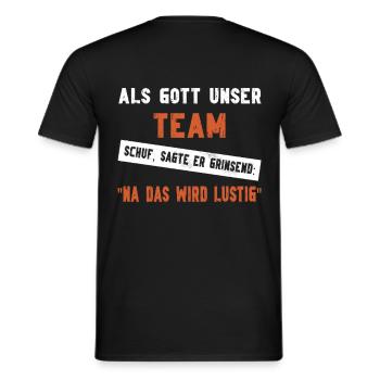 Als Gott unser Team schuf musste er grinsen - Männer T-Shirt - Schwarz - Hinten - AI Model Male 178 light (178cm)