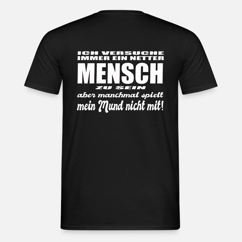 ich versuche immer ein netter Mensch zu sein aber - Männer T-Shirt - Schwarz